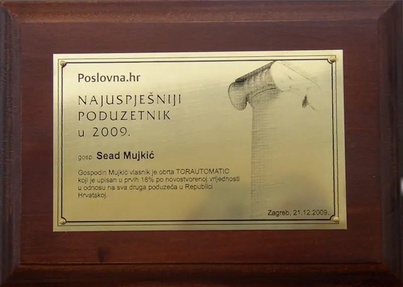 „Priznanje za najuspješnijeg poduzetnika 2009. godine – kontinuitet izvrsnosti u vrhu hrvatskog poduzetništva.“